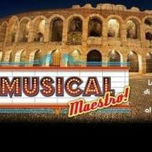 MUSICAL MAESTRO! a Verona La Rassegna Benefica Di Musical