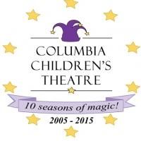 Columbia Children's Theatre to Celebrate 10th Anniversary, 5/17