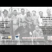 FROM SHORE TO SHORE: BOAT BUILDERS AND BOAT YARDS Exhibition to Open 4/18 at…
