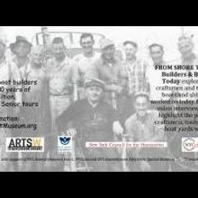 FROM SHORE TO SHORE: BOAT BUILDERS AND BOAT YARDS Exhibition Opens Today at Waterfron