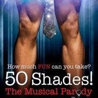 50 SHADES! THE MUSICAL PARODY Coming to DPAC in January 2015