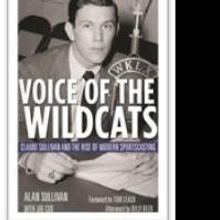 VOICE OF THE WILDCATS by Alan Sullivan and Joe Cox is Now Available