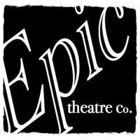 BWW Features: Picking a Season with Epic Theatre Company