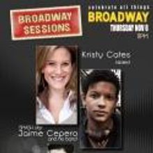 Kristy Cates, Jaime Cepero and More Join BROADWAY SESSIONS, Nov 8