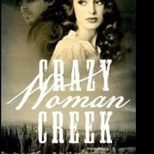 Virginia Hull Welch Writes Western Romance CRAZY WOMAN CREEK