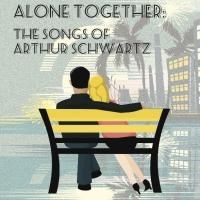 Bayou City Concert Musicals to Present ALONE TOGETHER: THE SONGS OF ARTHUR SCHWARTZ…
