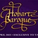 HOBART BAROQUE To Commence In April, Tickets On Sale 1 December