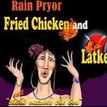 The Inspired Word Presents Rain Pryor in FRIED CHICKEN & LATKES, 11/13 & 20