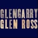 GLENGARRY GLEN ROSS Begins Standing Room Ticketing Tomorrow, Nov 13