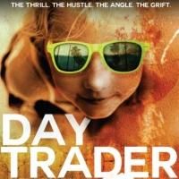 BWW Reviews: World Premiere of Comic Noir DAY TRADER Proves Money is the Only Excuse…
