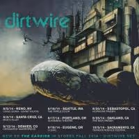 Dirtwire to Release New EP THE CARRIER, 9/9; West Coast Tour to Kick Off Today