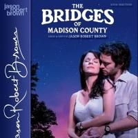 New Vocal Selections from THE BRIDGES OF MADISON COUNTY Out This Month