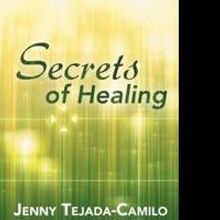 Jenny Tejada-Camilo Releases SECRETS OF HEALING