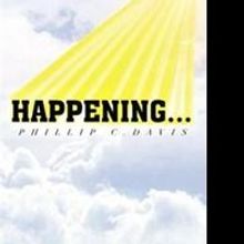 Phillip C. Davis Releases HAPPENING....