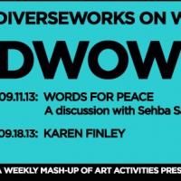WORDS FOR PEACE and Karen Finley Set for DWOW Series, 9/11 & 9/18