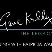The Pasadena Playhouse Brings Back GENE KELLY: THE LEGACY for Three Performances Only