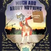 Whole Foods Market Partners with Present Company for MUCH ADO ABOUT NOTHING, 4/18-5/1