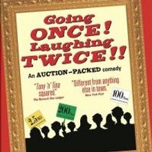 New Off-Broadway Comedy GOING ONCE! LAUGHING TWICE!! Opens Tomorrow