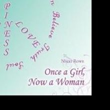 Nikki Rowe Releases 'Once a Girl, Now a Woman'