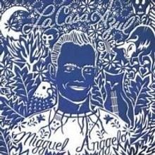 BWW CD Reviews: Migguel Anggelo's LA CASA AZUL is Artful Latin Pop