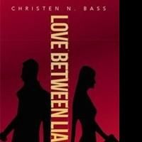 LOVE BETWEEN LIARS by Christen Bass is Released