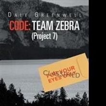 Dale Greenwell Releases CODE: TEAM ZEBRA