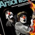 THE ARSONISTS Extends Through 12/1