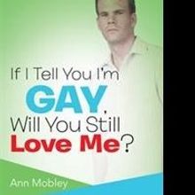 Ann Mobley's New Book Offers Ways to Respond to Homosexuality from Christian Perspect