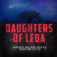 Mad & Merry Theatre Company's DAUGHTERS OF LEDA Begins Tonight