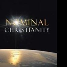 Richard Nolte Releases 'Nominal Christianity'