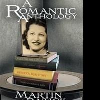 A ROMANTIC ANTHOLOGY Inspired by Real Life Love Story is Released