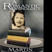 A ROMANTIC ANTHOLOGY Inspired by Real Life Love Story is Released