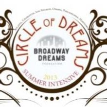 Broadway Dreams Foundation's CIRCLE OF DREAMS to Travel to Atlanta, LA and More This 