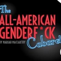 Glass Mind Theatre to Give THE ALL-AMERICAN GENDERF*CK CABARET Its Baltimore…