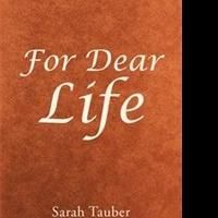 First-Time Author Pens FOR DEAR LIFE