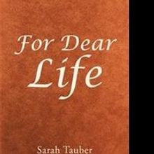 First-Time Author Pens FOR DEAR LIFE