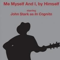 John Stark's 'Me, Myself and I, By Myself' opens 10/13 - Odyssey Theater