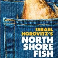 Israel Horovitz's NORTH SHORE FISH Plays Gloucester Stage, Now thru 8/4