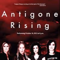 ANTIGONE RISING Plays Madison Theatre at Molloy College Tonight