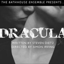 Bathhouse & SPT to Present DRACULA, Begin. Today