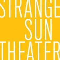 Strange Sun Theater Unveils New 2-Year Play Development Cycle THE GREENHOUSE PROJECT