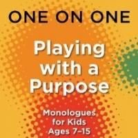 Applause Releases PLAYING WITH A PURPOSE: MONOLOGUES FOR KIDS AGES 7-15 Today