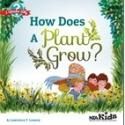 HOW DOES A PLANT GROW? Helps Children's Awareness of Plants