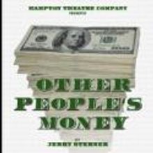 Hampton Theatre Company Presents OTHER PEOPLE'S MONEY, Now thru 1/27
