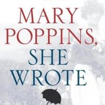 Simon & Schuster Publishing Re-releasing MARY POPPINS, SHE WROTE