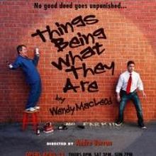 Road Theatre Company to Present THINGS BEING WHAT THEY ARE, 4/19-6/21