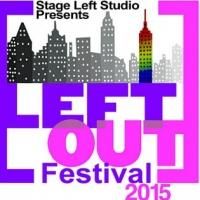 Stage Left Studio Kicks Off 7th Annual Left Out Festival Today