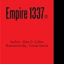Author Glen Collier Releases 'Empire 1337'