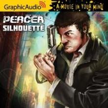 GraphicAudio Releases PEACER 1: SILHOUETTE by Dave Swavely