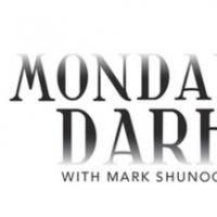 Mondays Dark to Host One-Year Anniversary Event, Today